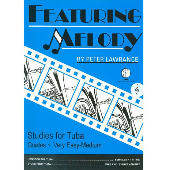 Featuring Melody: Studies for Tuba Grades Very Easy/Medium - Peter Lawrance
