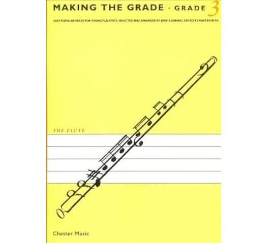 Making the Grade. Grade 3 Flute - Jerry Lanning - 0711929173
