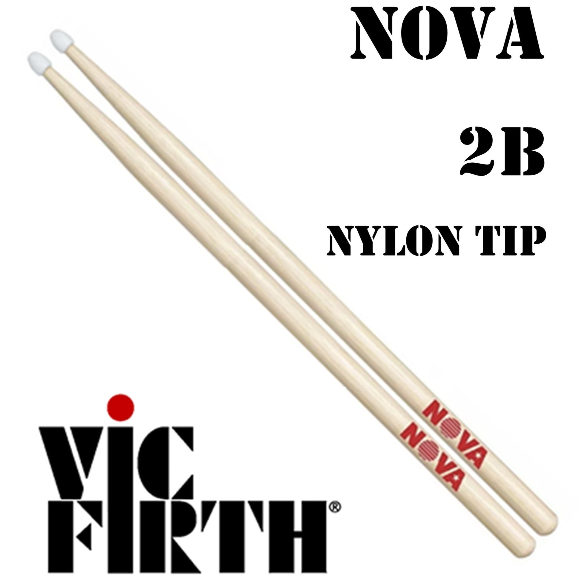 Vic Firth Nova Hickory Drumsticks - 2B Nylon Tip Pair