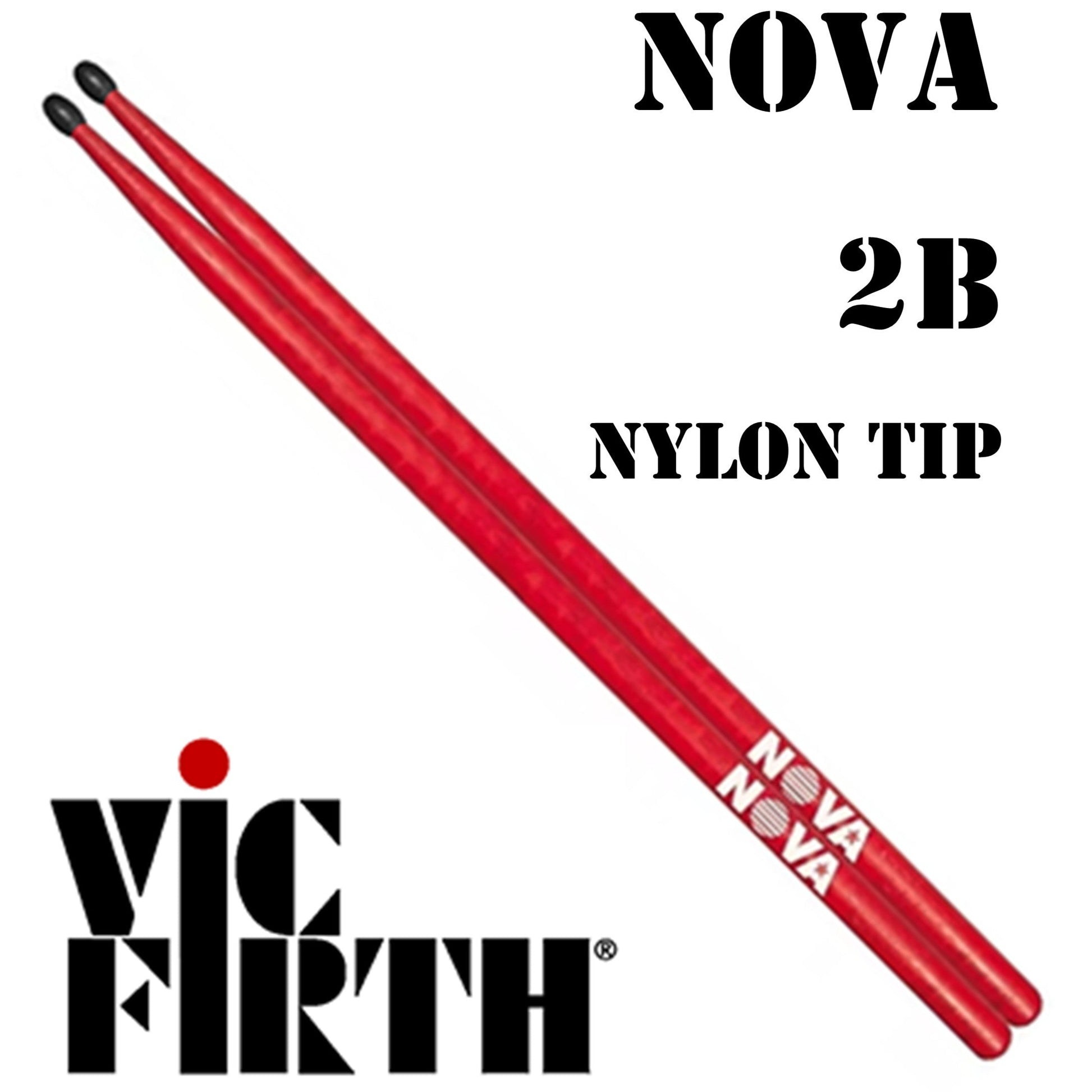 Vic Firth Nova Drumsticks Pair 2B Hickory Nylon Tip Red & Black