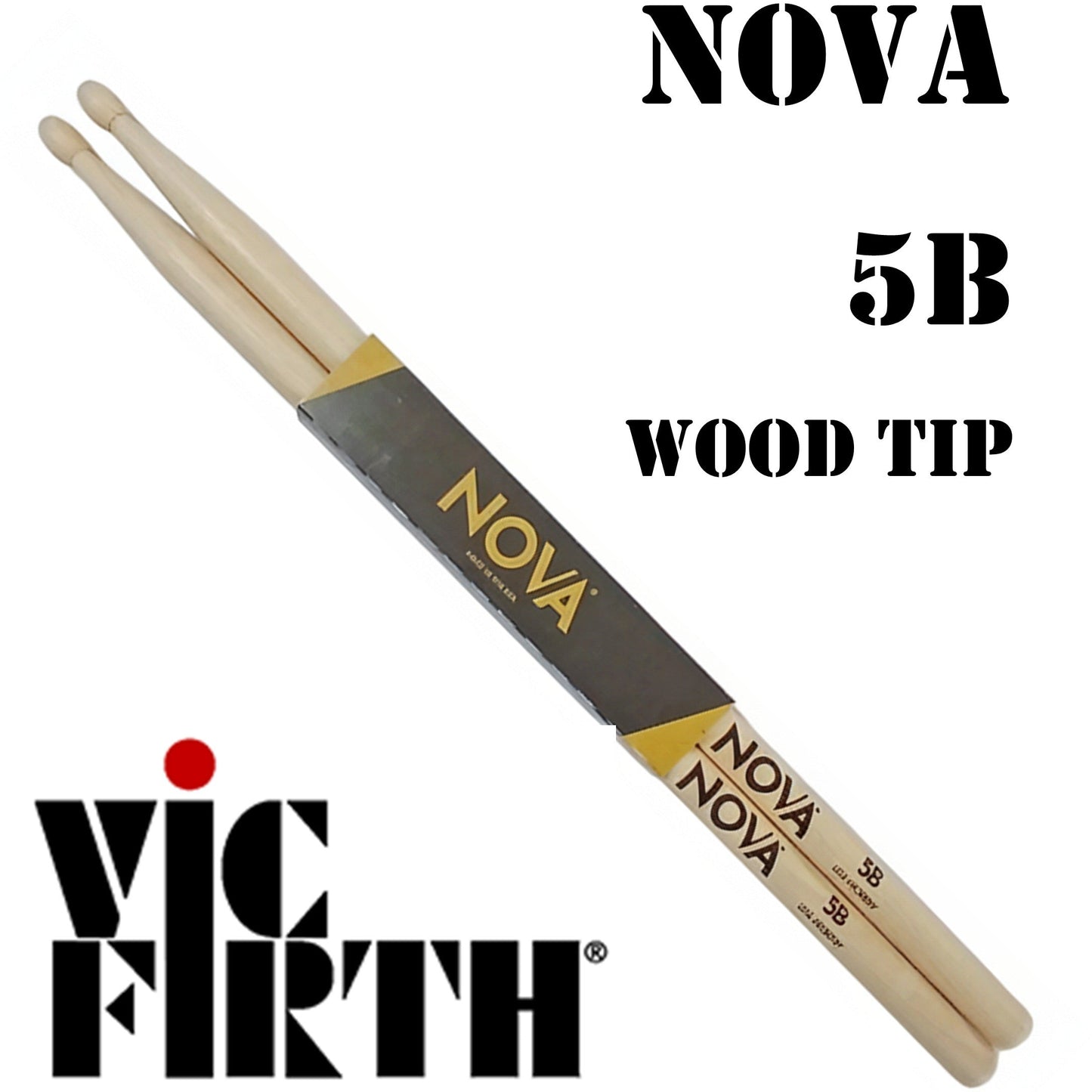 Vic Firth Nova Drumsticks Pair 5B Hickory Wood Tip