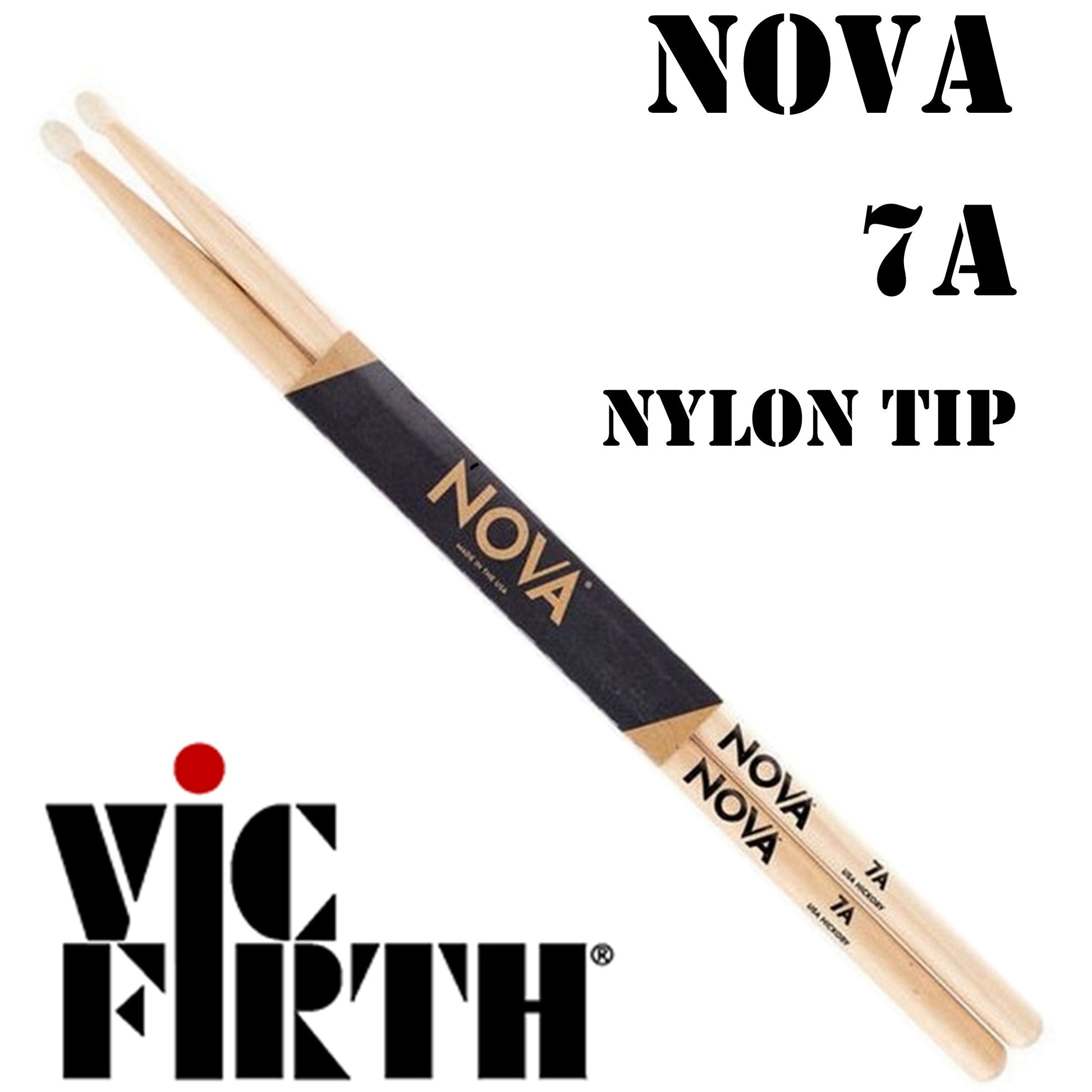 Vic Firth Nova Drumsticks 7A Hickory Nylon Tip