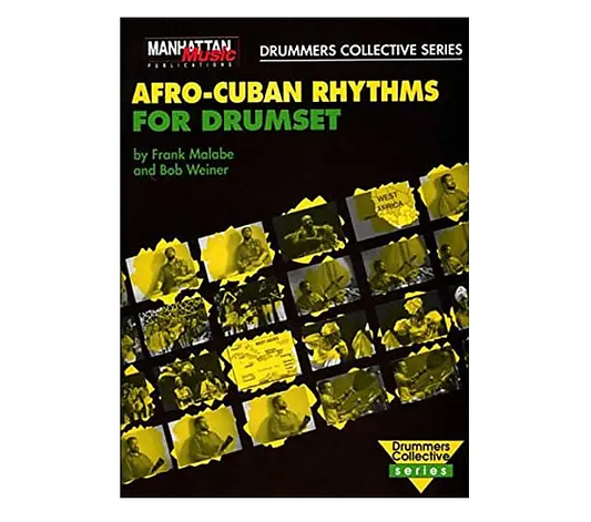 Afro-Cuban Rhythms for Drumset Book Malabe & Weiner 0897245741