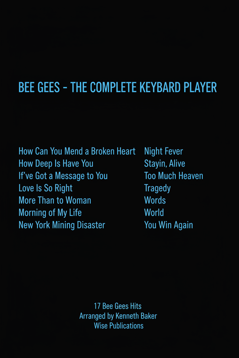 Bee Gees The Complete Keyboard Player Book Kenneth Baker 0711921504