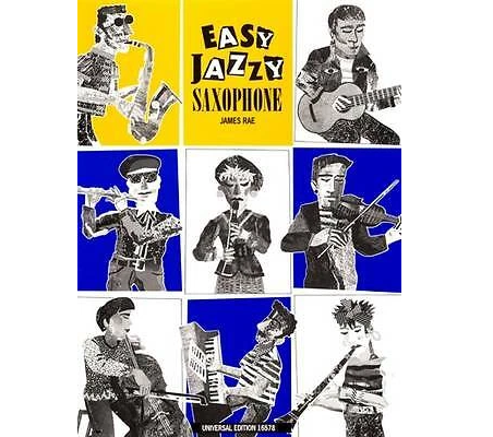 Easy Jazzy Saxophone Book James Rae 3702408207