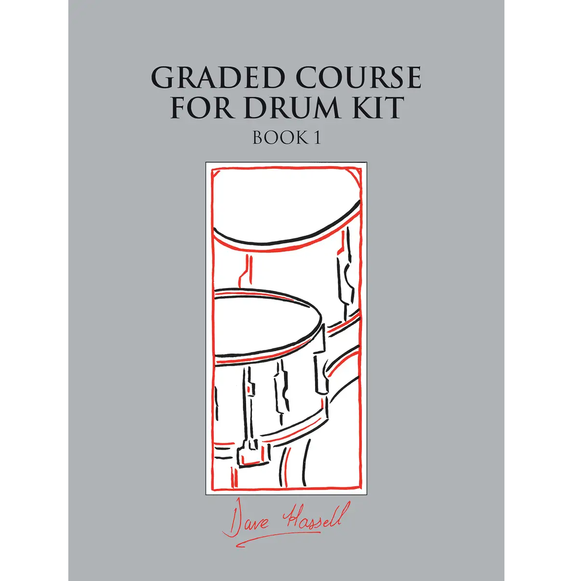 Graded Course for Drum Kit Book 1 Dave Hassell 5025966228836