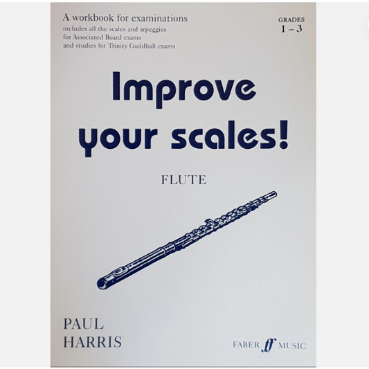 Improve Your Scales Flute Grades 1-3 Workbook - Paul Harris - 0571520243