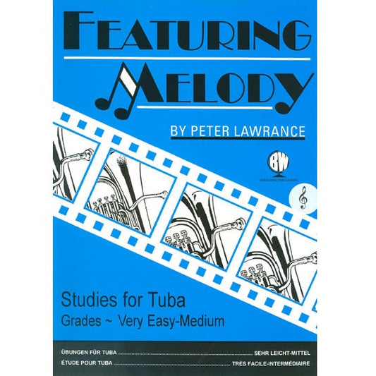 Featuring Melody: Studies for Tuba Grades Very Easy/Medium -  Peter Lawrance