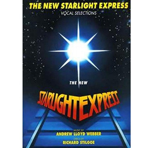 The New Starlight Express Vocal Selections Book - Webber and Stilgoe - 071193603X