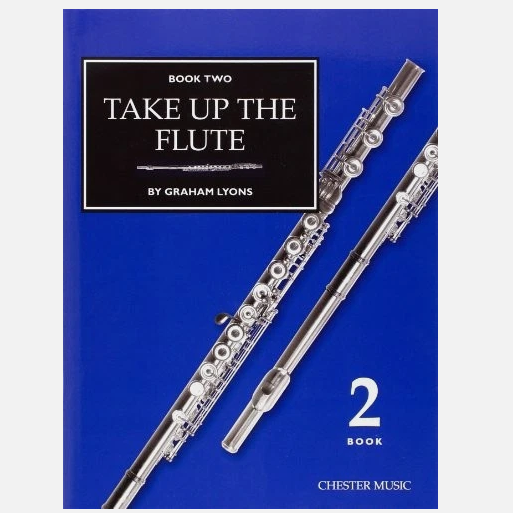 Take Up The Flute Book 2 - Graham Lyons - 0711919399