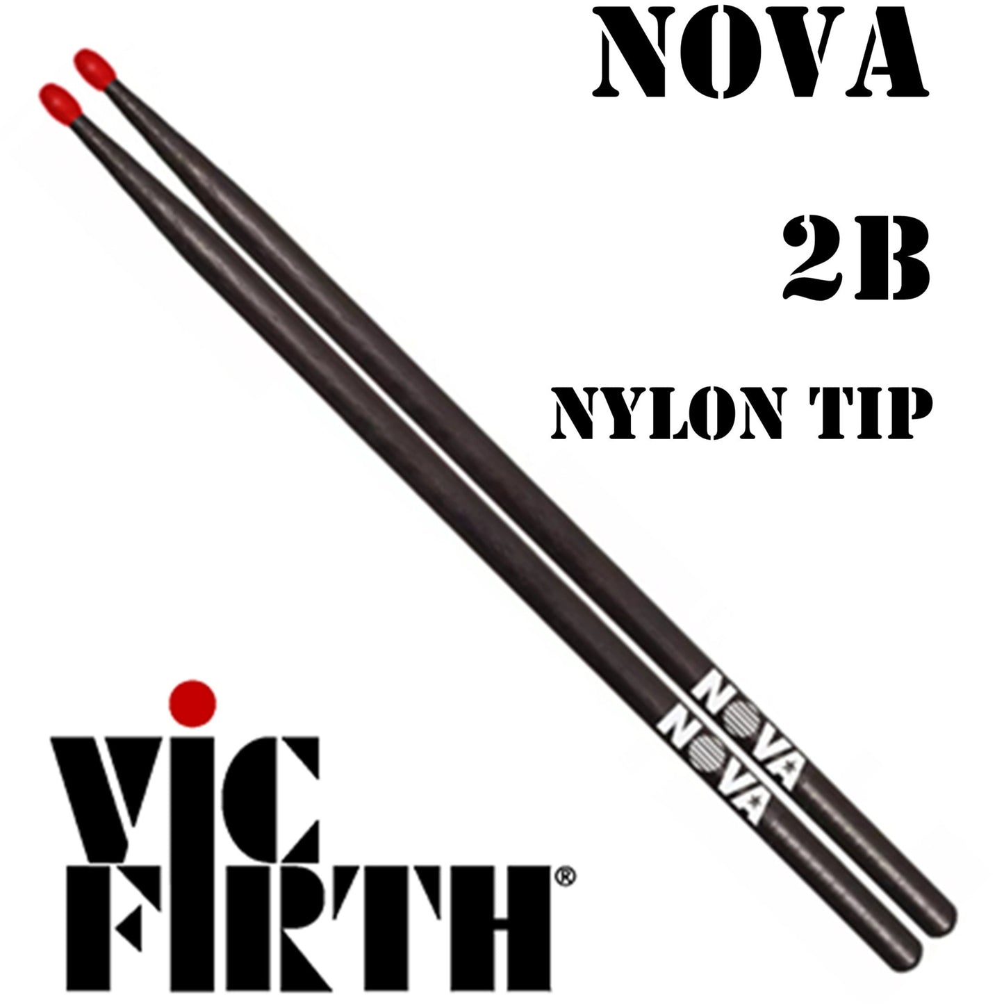 Vic Firth Nova Drumsticks 2B Hickory Nylon Tip Pair Black & Red