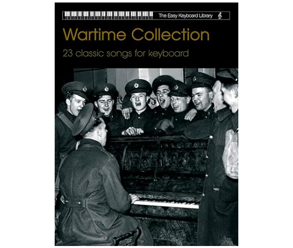 Wartime Collection 23 Classic Songs for Keyboard Book 185909371X
